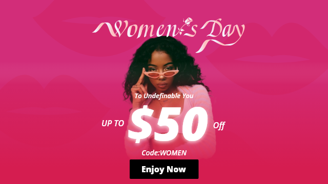 Up To $50 Off with Code :WOMEN ! Happy Women 's Day Sale!